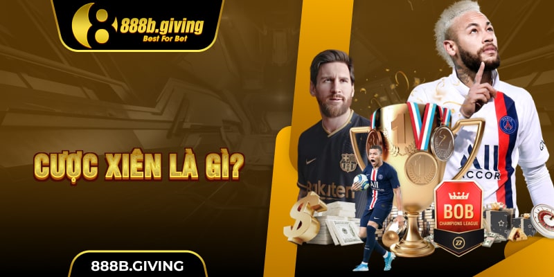 Cược xiên là gì?
